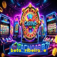 beto ribeiro e carla albuquerque